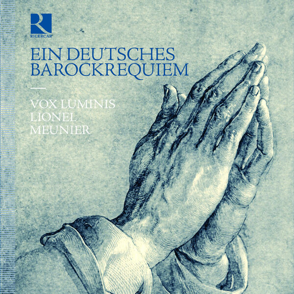 Vox Luminis & Lionel Meunier  – Ein Deutsches Barockrequiem (2023) [Official Digital Download 24bit/192kHz]