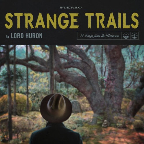 Lord Huron – Strange Trails (2015) [FLAC 24 bit, 44,1 kHz]