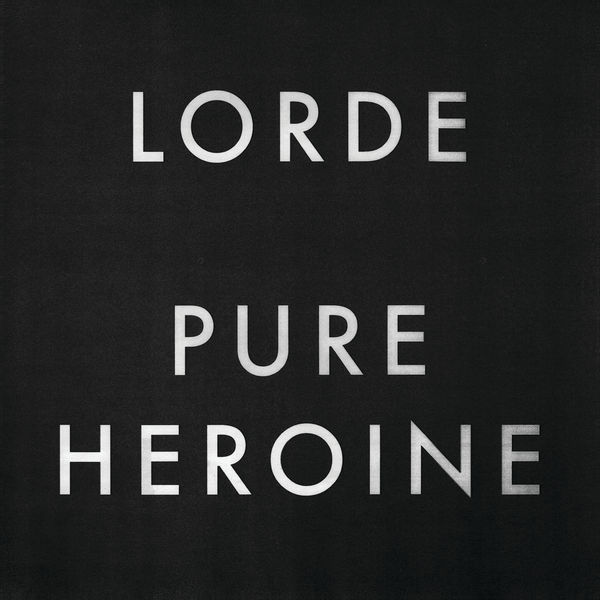 Lorde – Pure Heroine (2013) [Official Digital Download 24bit/48kHz]