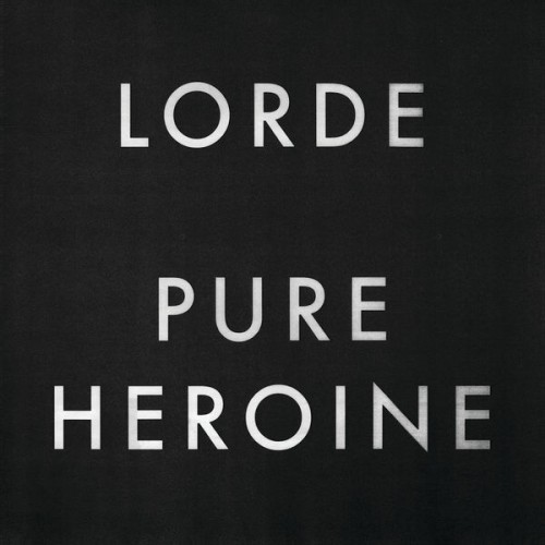 Lorde – Pure Heroine (2013) [FLAC 24 bit, 48 kHz]