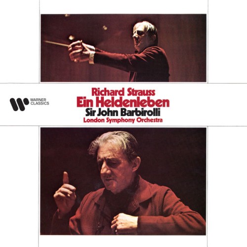 London Symphony Orchestra, Sir John Barbirolli – Strauss: Ein Heldenleben, Op. 40 (1970/2021) [FLAC 24 bit, 192 kHz]