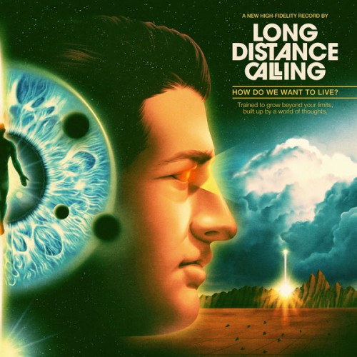 Long Distance Calling – How Do We Want To Live? (2020) [FLAC 24 bit, 96 kHz]