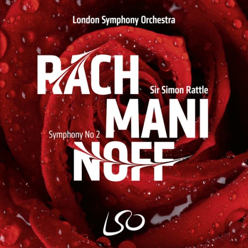 London Symphony Orchestra, Sir Simon Rattle – Rachmaninoff: Symphony No. 2 (2021) [FLAC 24 bit, 96 kHz]
