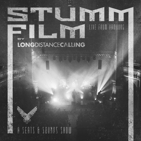 Long Distance Calling – STUMMFILM – Live from Hamburg (2019) [Official Digital Download 24bit/44,1kHz]