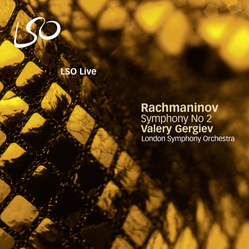 London Symphony Orchestra, Valery Gergiev – Rachmaninov: Symphony No. 2 (2010/2018) [FLAC 24 bit, 96 kHz]