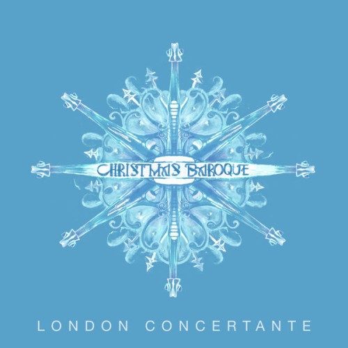 London Concertante – Christmas Baroque (2021) [FLAC 24 bit, 96 kHz]