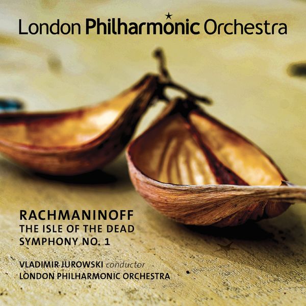 London Philharmonic Orchestra & Vladimir Jurowski – Rachmaninoff: Symphony No. 1 & Isle of the Dead (2019) [Official Digital Download 24bit/96kHz]