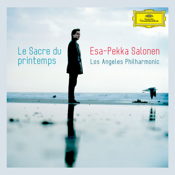 Los Angeles Philharmonic, Esa-Pekka Salonen – Le Sacre du Printemps (2015) [Official Digital Download 24bit/96kHz]
