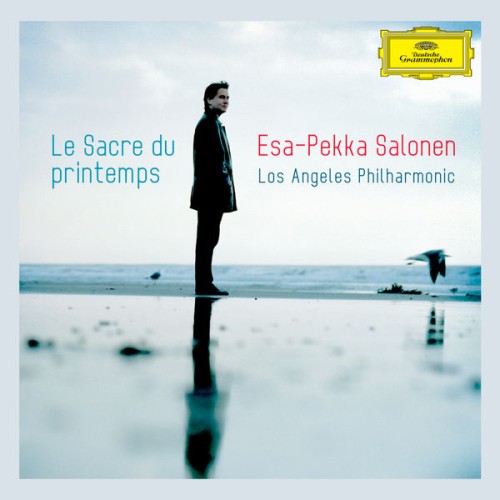 Los Angeles Philharmonic, Esa-Pekka Salonen – Le Sacre du Printemps (2015) [FLAC 24 bit, 96 kHz]