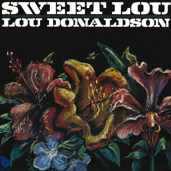Lou Donaldson – Sweet Lou (1974/2014) [Official Digital Download 24bit/192kHz]