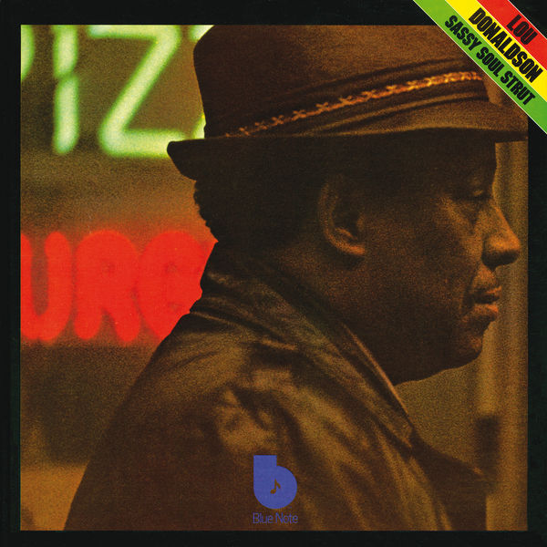 Lou Donaldson – Sassy Soul Strut (1973/2014) [Official Digital Download 24bit/192kHz]