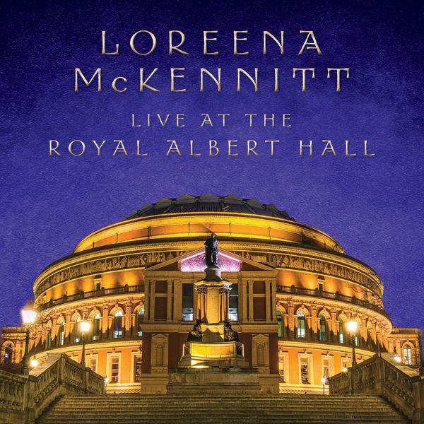 Loreena McKennitt – Live at the Royal Albert Hall (2019) [Official Digital Download 24bit/96kHz]