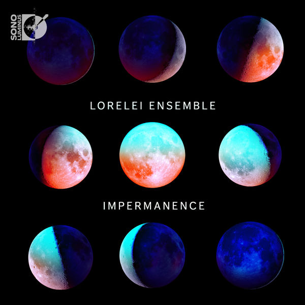 Lorelei Ensemble – Impermanence (2018) [Official Digital Download 24bit/192kHz]