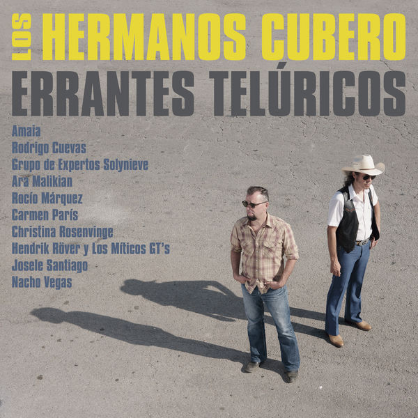 Los Hermanos Cubero – Errantes Telúricos (2021) [Official Digital Download 24bit/48kHz]
