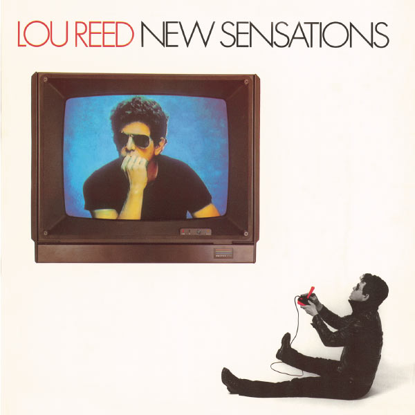Lou Reed – New Sensations (1984/2015) [Official Digital Download 24bit/96kHz]