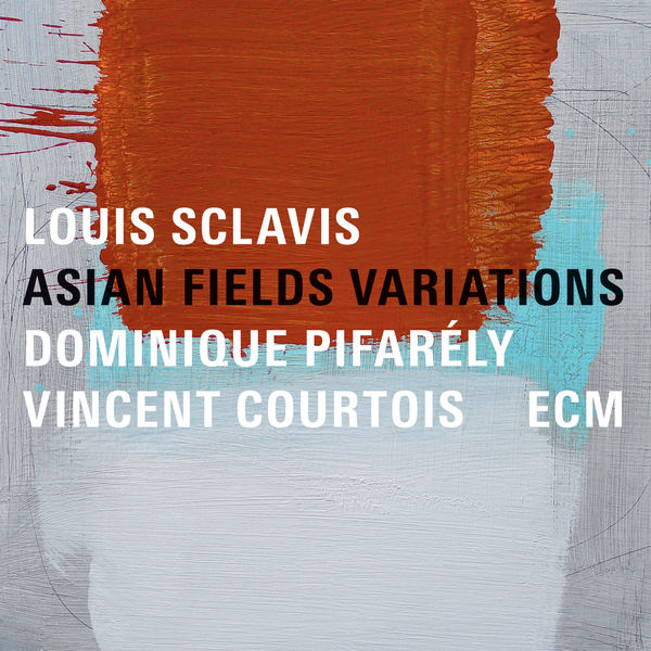 Louis Sclavis – Asian Fields Variations (2017) [Official Digital Download 24bit/88,2kHz]