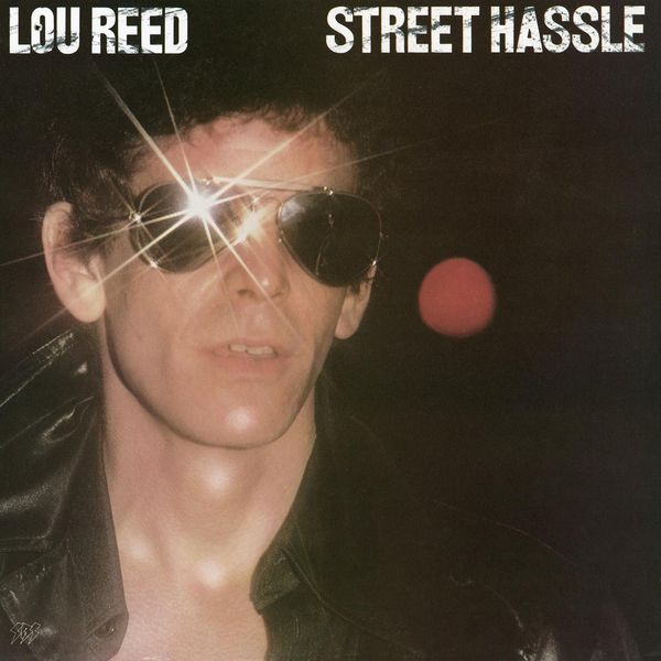 Lou Reed – Street Hassle (1978/2015) [Official Digital Download 24bit/96kHz]