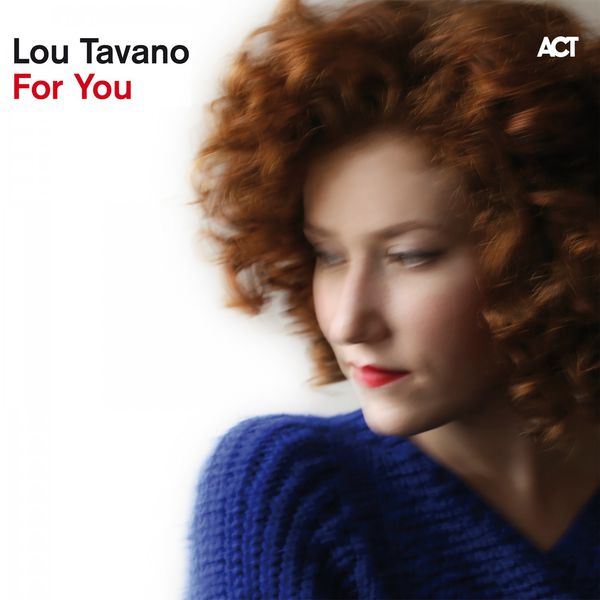 Lou Tavano – For You (Bonus Track Version) (2016) [Official Digital Download 24bit/96kHz]