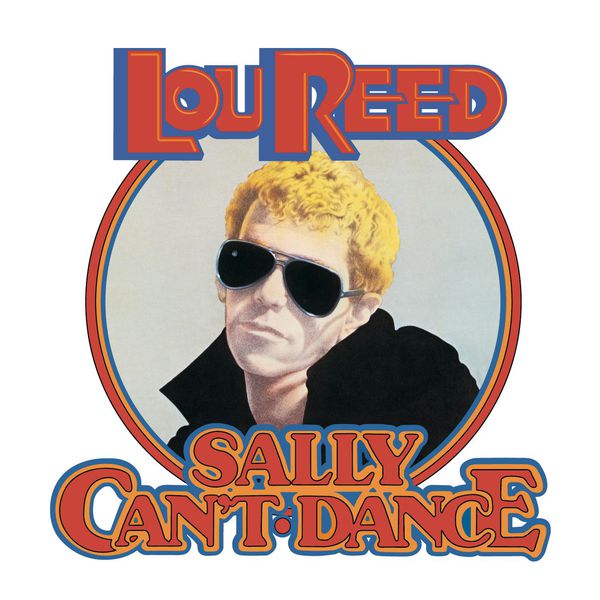 Lou Reed – Sally Can’t Dance (1974/2015) [Official Digital Download 24bit/96kHz]