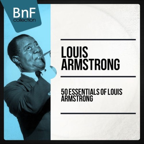 Louis Armstrong – 50 Essentials of Louis Armstrong (2014) [FLAC 24 bit, 96 kHz]