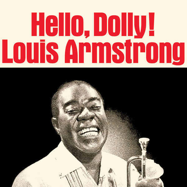 Louis Armstrong – Hello, Dolly! (1964/2021) [Official Digital Download 24bit/96kHz]