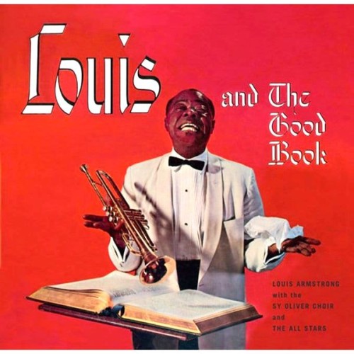 Louis Armstrong – Louis And The Good Book (1958/2020) [FLAC 24 bit, 96 kHz]