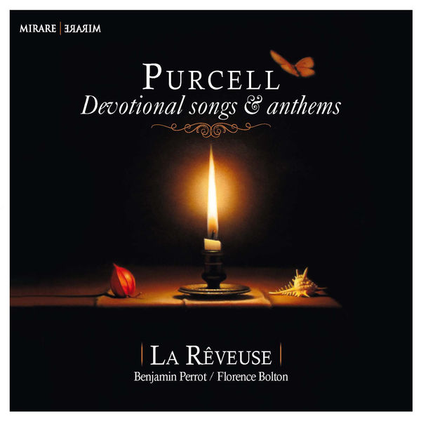 La Rêveuse, Benjamin Perrot, Florence Bolton – Purcell: Devotional Songs & Anthems (2015) [Official Digital Download 24bit/96kHz]