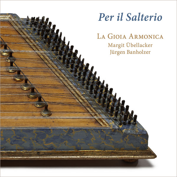 La Gioia Armonica – Per il Salterio (2021) [Official Digital Download 24bit/96kHz]