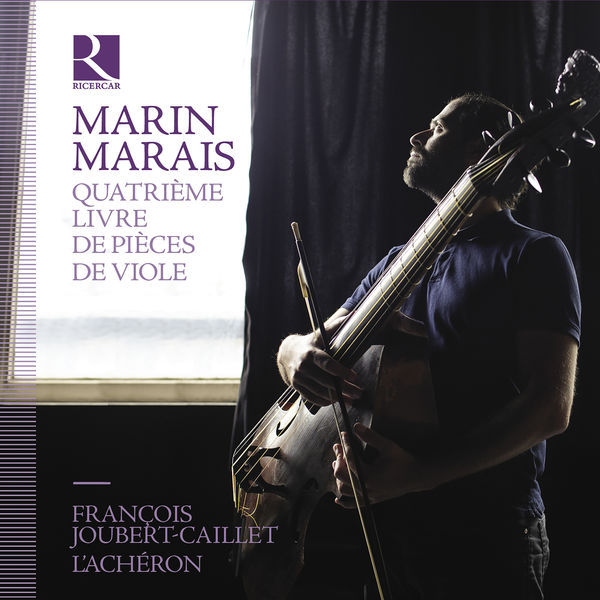 L’Achéron & François Joubert-Caillet – Marais: Quatrième livre de pièces de viole (2021) [Official Digital Download 24bit/88,2kHz]