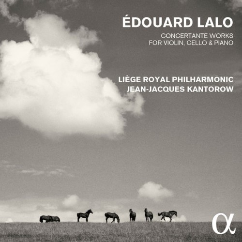 Soloists of the Queen Elisabeth Music Chapel, Liège Royal Philharmonic, Jean-Jacques Kantorow – Lalo: Concertante Works for Violin, Cello & Piano (2016) [FLAC 24 bit, 96 kHz]