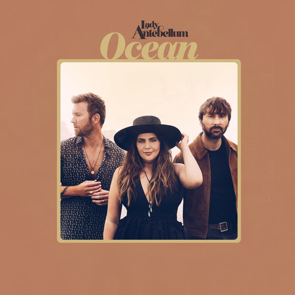 Lady Antebellum – Ocean (2019) [Official Digital Download 24bit/48kHz]