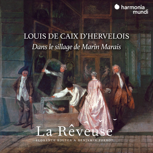 La Reveuse – Louis de Caix d’Hervelois, in the footsteps of Marin Marais (2021) [Official Digital Download 24bit/192kHz]
