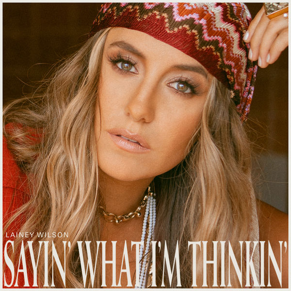 Lainey Wilson – Sayin’ What I’m Thinkin’ (2021) [Official Digital Download 24bit/96kHz]