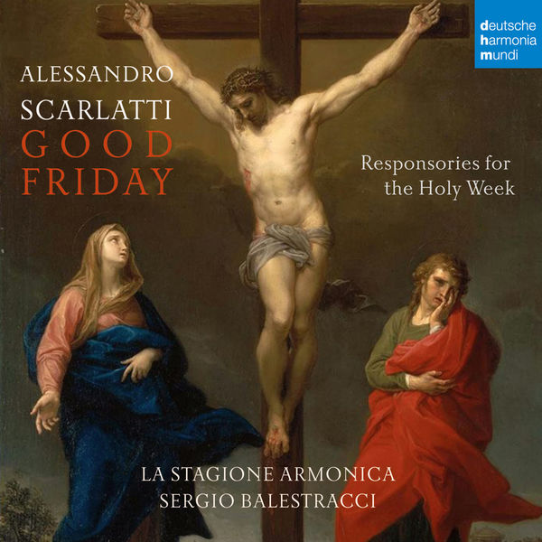 La Stagione Armonica – A. Scarlatti: Responsories for the Holy Week: Good Friday (2020) [Official Digital Download 24bit/96kHz]