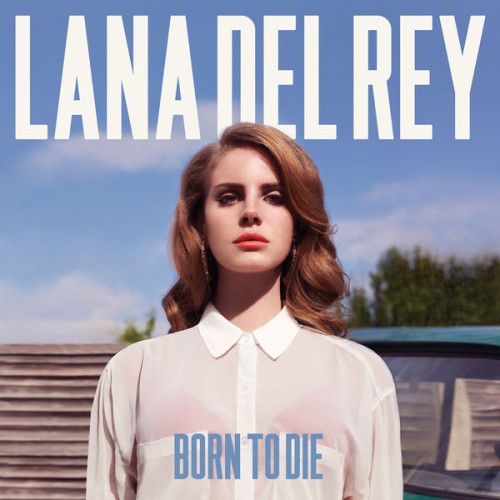 Lana Del Rey – Born To Die (2012) [FLAC 24 bit, 44,1 kHz]