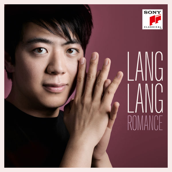 Lang Lang – Romance (2017) [Official Digital Download 24bit/44,1kHz]