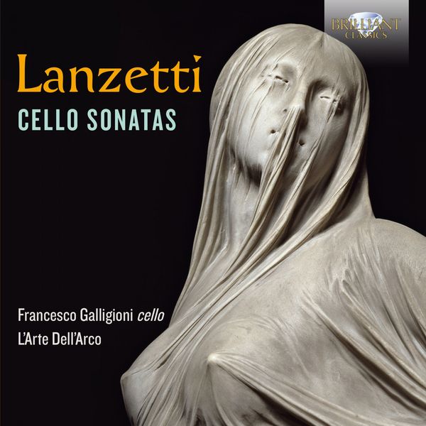 L’Arte dell’Arco, Francesco Galligioni & Roberto Loreggian – Lanzetti: Cello Sonatas (2018) [Official Digital Download 24bit/88,2kHz]