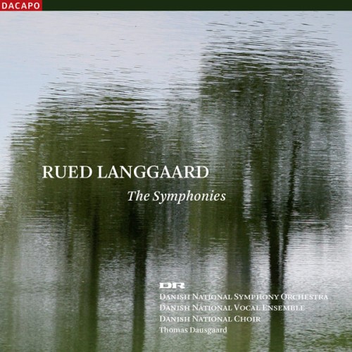 Danish National Symphony Orchestra, Thomas Dausgaard – Langgaard: The Symphonies (2009) [FLAC 24 bit, 96 kHz]