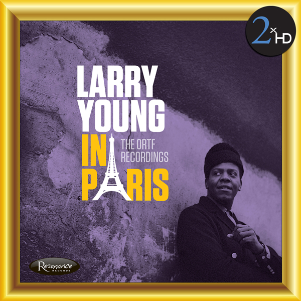 Larry Young – Larry Young In Paris: The ORTF Recordings (2016) [Official Digital Download 24bit/96kHz]
