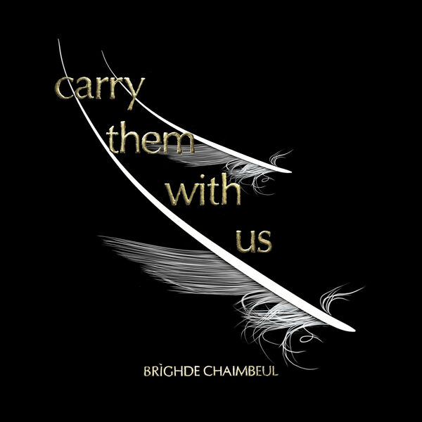 Brighde Chaimbeul – Carry Them with Us (2023) [FLAC 24bit/96kHz]