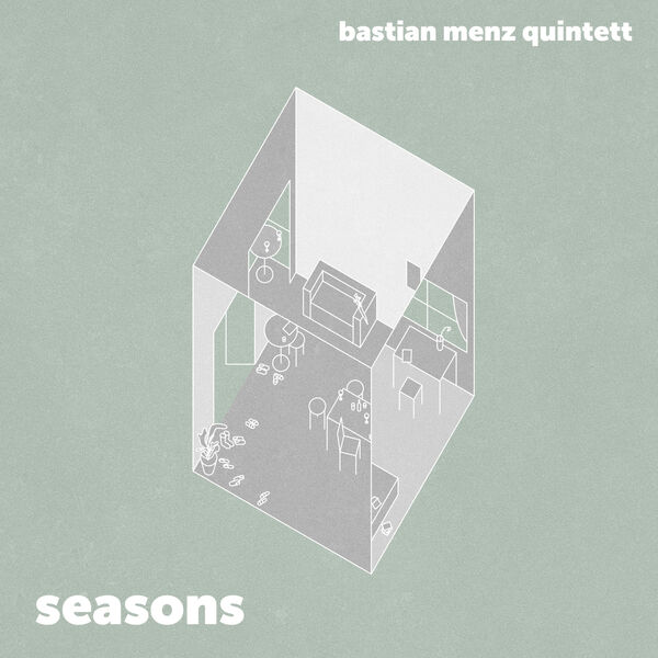 Bastian Menz Quintett - Seasons (2023) [FLAC 24bit/96kHz] Download