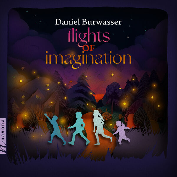 Daniel Burwasser - Flights of Imagination (2023) [FLAC 24bit/44,1kHz] Download