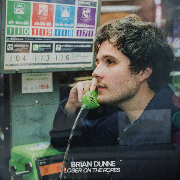 Brian Dunne – Loser On The Ropes (2023) [FLAC 24bit/96kHz]