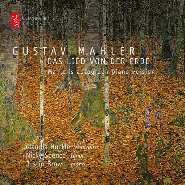 Claudia Huckle, Nicky Spence, Justin Brown – Das Lied von der Erde: Mahler’s Autograph Piano Version (2023) [FLAC 24bit/192kHz]