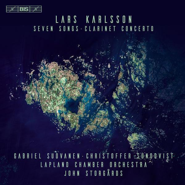 John Storgårds, Lapland Chamber Orchestra – Karlsson: 7 Songs & Clarinet Concerto (2018) [Official Digital Download 24bit/96kHz]
