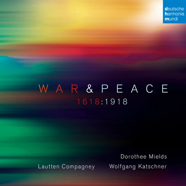 Lautten Compagney – War & Peace – 1618:1918 (2018) [Official Digital Download 24bit/96kHz]