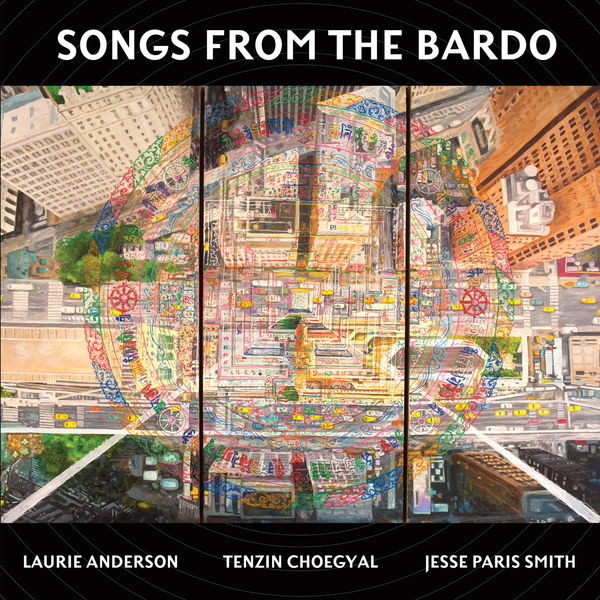Laurie Anderson – Songs from the Bardo (2019) [Official Digital Download 24bit/96kHz]