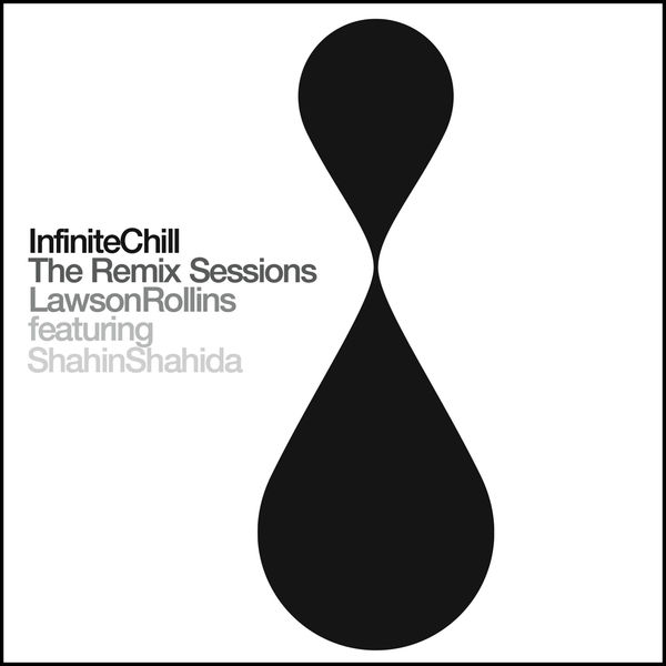 Lawson Rollins – Infinite Chill (The Remix Sessions) (2015) [Official Digital Download 24bit/88,2kHz]