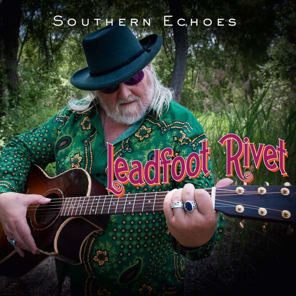 Leadfoot Rivet – Southern Echoes (2015) [Official Digital Download 24bit/44,1kHz]