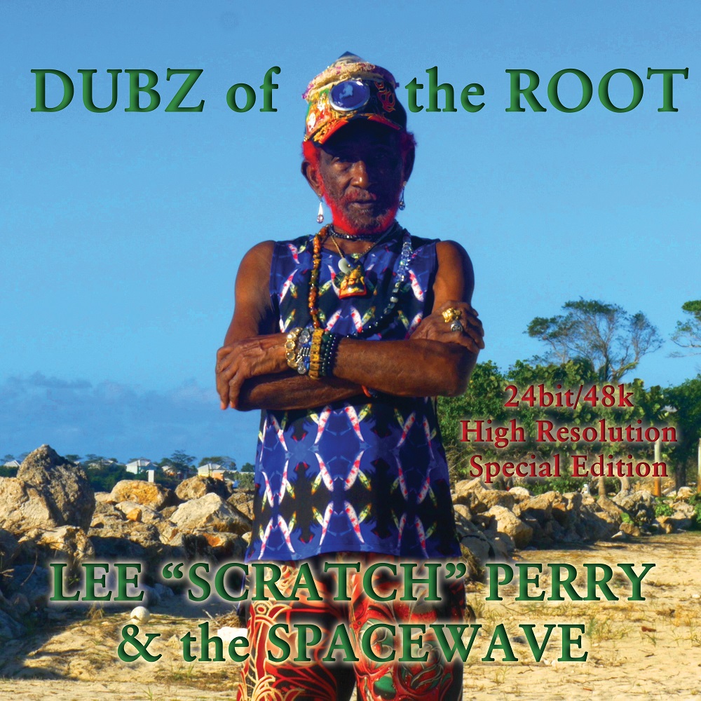 Lee “Scratch” Perry & Spacewave – Dubz of the Root (2021) [Official Digital Download 24bit/48kHz]